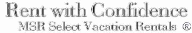 Rent with Confidence - MSR Select Vacation Rentals